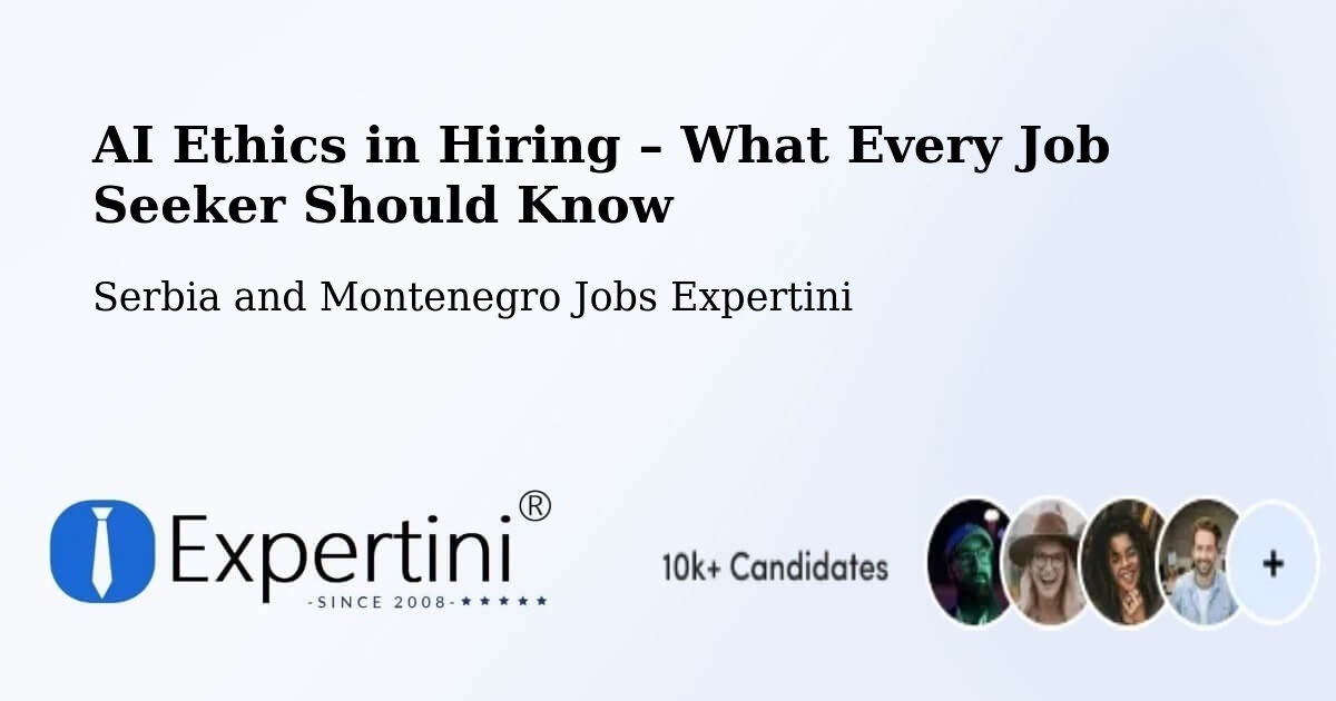 AI Ethics in Recruitment & Hiring – Vulcan - Vulcan, Serbia and Montenegro Jobs Expertini