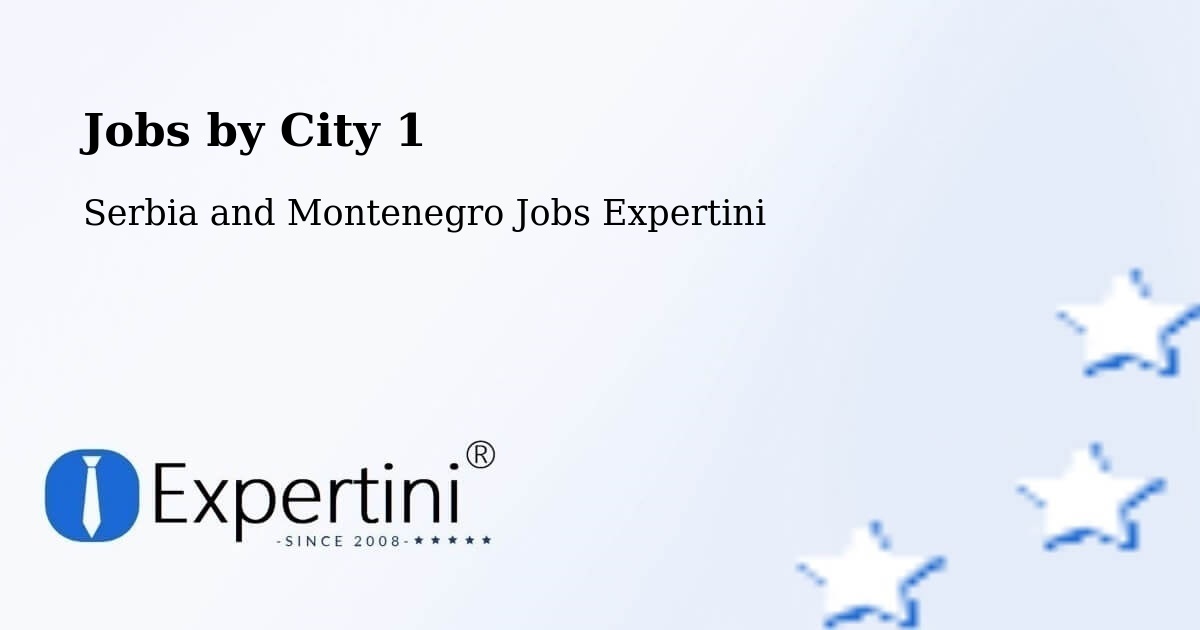 City Jobs in Serbia and Montenegro - Expertini