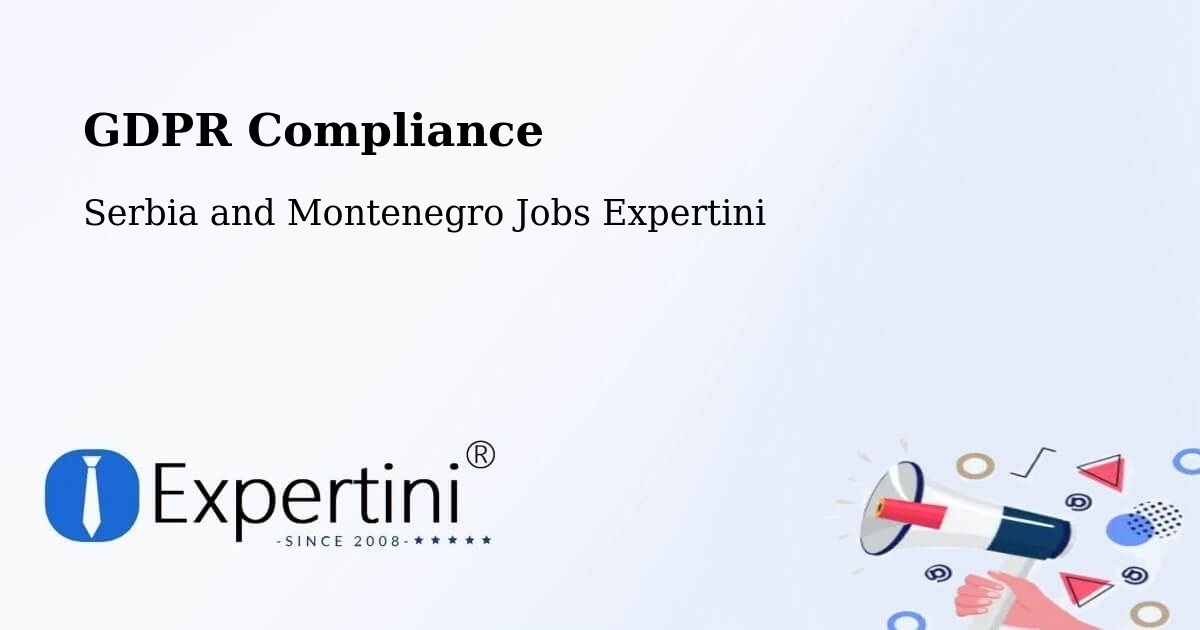 EU GDPR Compliance Statement – Vulcan - Serbia and Montenegro Jobs Expertini