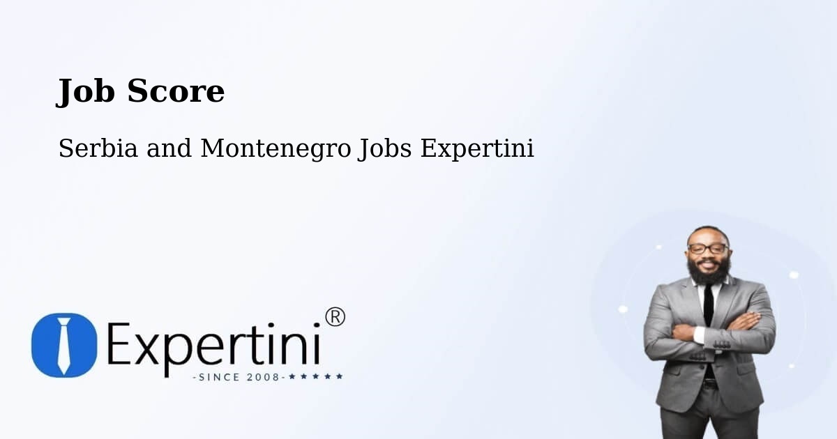 Job Score & Job Description Score Tool – Vulcan - Serbia and Montenegro Jobs Expertini